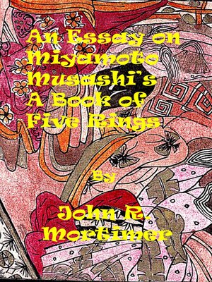 cover image of An Essay on "A Book of Five Rings" by Miyamoto Musashi